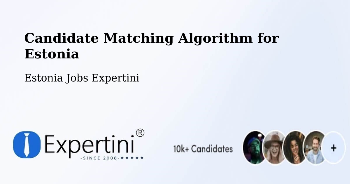 Candidate Matching Algorithm Overview – Rapla - Estonia Jobs Expertini