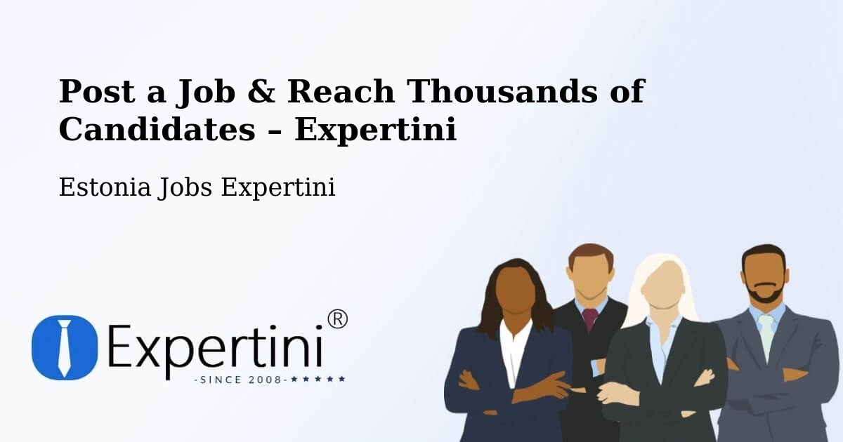 Post a Job in Rapla – Hire the Right Talent - Rapla, Estonia Jobs Expertini