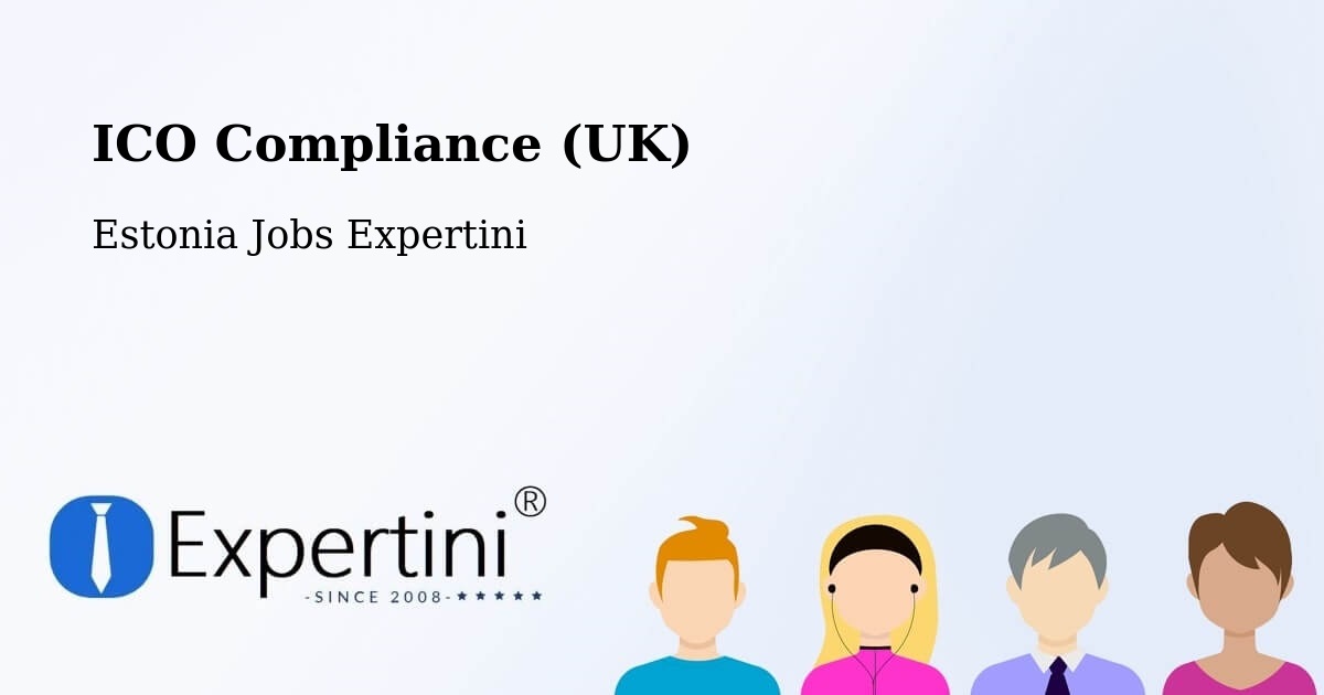 UK Data Protection & ICO Compliance – Rapla - Estonia Jobs Expertini