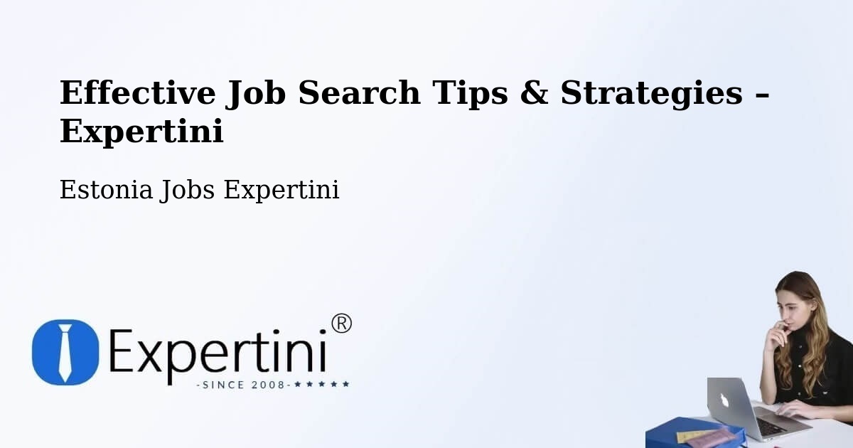 Job Search Tips & Strategies for Job Seekers – Rapla - Rapla, Estonia Jobs Expertini